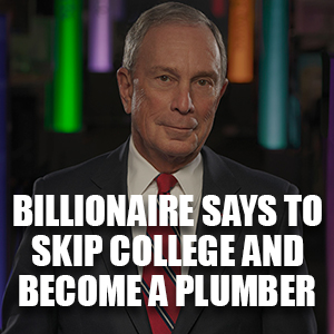 Billionaire Says to Skip College and Become a Plumber