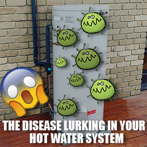 The Shocking Disease Lurking In Your Hot Water System