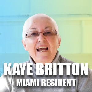 Kaye Britton - Miami Resident