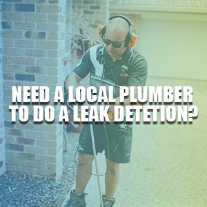 Looking For A Local Plumber To Do Leak Detection?