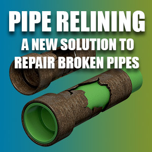 Pipe Relining - A New Solution To Repair Broken Pipes
