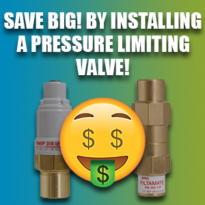Save BIG By Installing A Pressure Limiting Valve