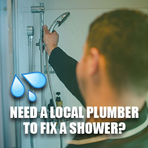 Looking For A Local Plumber To Fix A Shower?