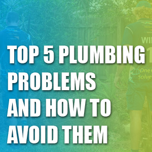 Top 5 Plumbing Problems and How to Avoid Them